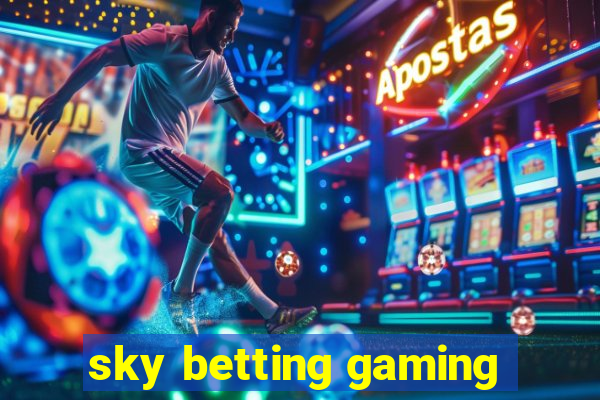 sky betting gaming